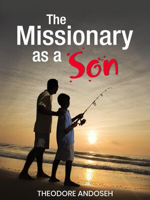 cover image of The Missionary as a Son